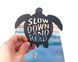 Закладка для книг "Slow down and read".